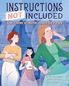 Instructions Not Included: How a Team of Women Coded the Future