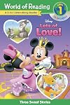 World of Reading Disney's Lots of Love Collection 3-in-1 Listen Along Reader (Level 1): 3 Sweet Stories