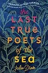 The Last True Poets of the Sea