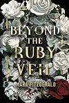 Beyond the Ruby Veil