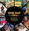 One Day at Disney: Meet the People Who Make the Magic Across the Globe (Disney Editions Deluxe)