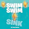 Swim Swim Sink