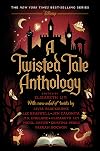 A Twisted Tale Anthology