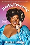 Hello, Friends!: Stories of Dating, Destiny, and Day Jobs