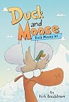 Duck and Moose: Duck Moves In!