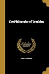 The Philosophy of Teaching