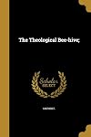 The Theological Bee-Hive;