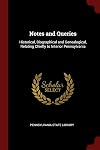 Notes and Queries: Historical, Biographical and Genealogical, Relating Chiefly to Interior Pennsylvania