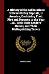 A History of the Sabbatarians or Seventh Day Baptists in America