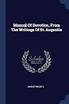 Manual of devotion: from the writings of Saint Augustin