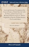 A new and accurate description of the coast of Guinea divided into the Gold, the Slave, and the Ivory Coasts : containing a geographical, political, and natural history of the kingdoms and countries : with a particular account ... of all the European settlements upon that coast ...