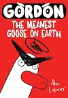 Gordon: The Meanest Goose on Earth