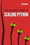 The Hacker's Guide to Scaling Python