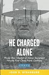 He Charged Alone: World War I Medal of Honor Recipient Private First Class Frank Gaffney