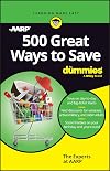 500 Great Ways to Save For Dummies