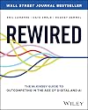 Rewired: The McKinsey Guide to Outcompeting in the Age of Digital and AI