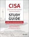 CISA Certified Information Systems Auditor Study Guide: Covers 2024 - 2029 Exam Objectives (Sybex Study Guide)