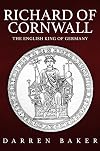 Richard of Cornwall: The English King of Germany