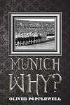 Munich Why?