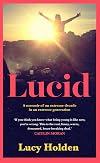 Lucid: A memoir of an extreme decade in an extreme generation