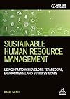 Sustainable Human Resource Management: Using HRM to achieve long-term social, environmental and business goals