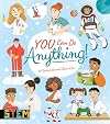 You Can Do Anything!