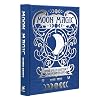 Moon Magic: Lunar spells to attract an enchanted life