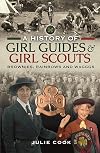 A History of Girl Guides and Girl Scouts: Brownies, Rainbows and WAGGGS