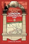 The History of the London Underground Map