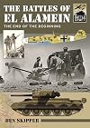 The Battles of El Alamein: The End of the Beginning (Battle Craft)
