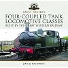Four-Coupled Tank Locomotive Classes Built by the Great Western Railway (Locomotive Portfolio)