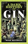 A Dark History of Gin