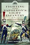 Fighting with Napoleon's Light Infantry: The Memoirs of Captain Vincent Bertrand 1805-1815