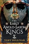 The Early Anglo-Saxon Kings