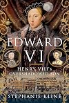 Edward VI: Henry VIII's Overshadowed Son