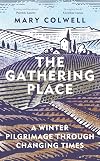 The Gathering Place: A Winter Pilgrimage Through Changing Times