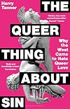 The Queer Thing About Sin: Why the West Came to Hate Queer Love