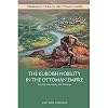 The Kurdish Nobility in the Ottoman Empire: Loyalty, Autonomy and Privilege (Edinburgh Studies on the Ottoman Empire)