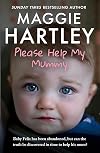 Please Help My Mummy