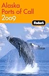 Fodor's Alaska Ports of Call