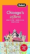 Fodor's Chicago's 25 Best