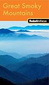 Fodor's In Focus Great Smoky Mountains National Park, 1st Edition