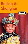 Fodor's Beijing and Shanghai