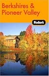 Fodor's Berkshires and Pioneer Valley