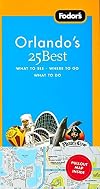 Fodor's Orlando's 25 Best