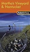 Fodor's In Focus Martha's Vineyard & Nantucket