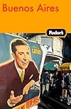 Fodor's Buenos Aires
