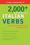 2000 Essential Italian Verbs: The Easiest Way to Master Verbs and Speak Fluently (Essential Vocabulary)