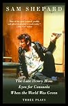 The Late Henry Moss, Eyes for Consuela, When the World Was Green: Three Plays