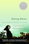 Eating Stone: Imagination and the Loss of the Wild